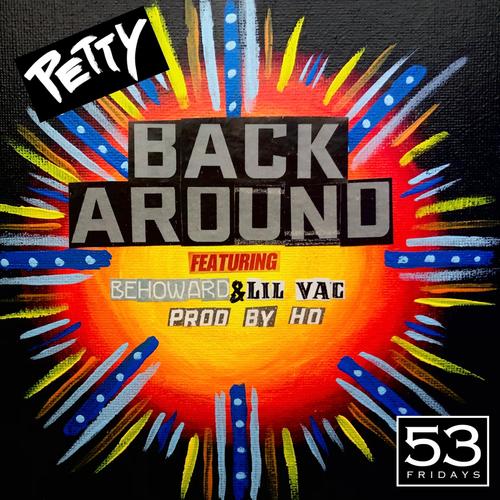 Back Around (feat. BeHoward & Lil Vac) [Explicit]