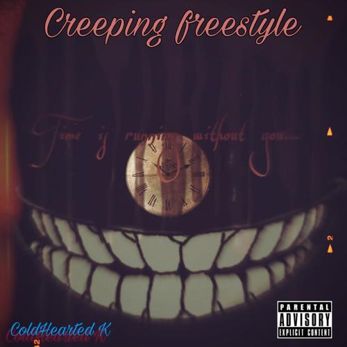 Creeping Freestyle (Explicit)