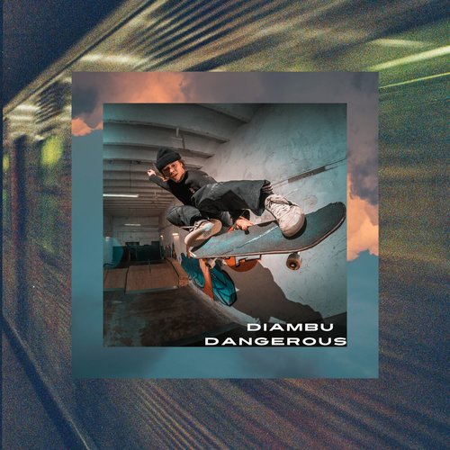 Dangerous