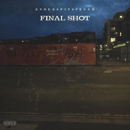 Final Shot (feat. Jess Da Killa & DRK) [Explicit]