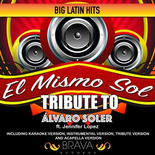 El Mismo Sol - Tribute To Alvaro Soler y Jennifer Lopez - Ep