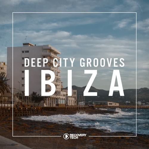 Deep City Grooves Ibiza