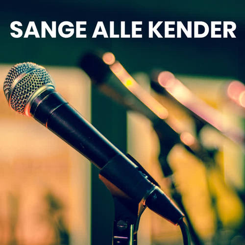 SANGE ALLE KENDER - Danske klassikere (Explicit)