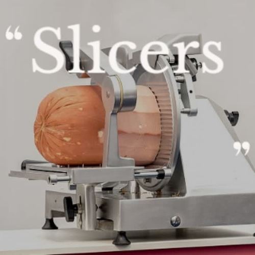 Slicers