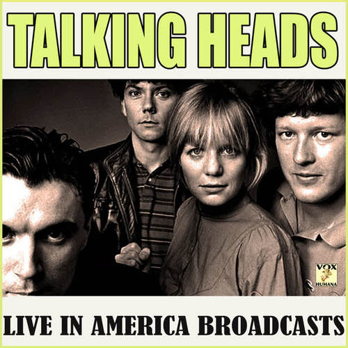 Talking Heads Live in America Broadcasts (Live)