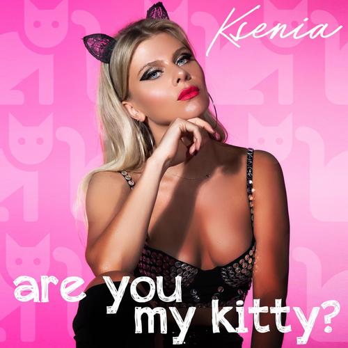 Are You My Kitty? (Explicit)