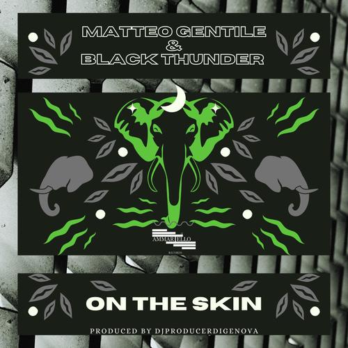 On the skin (feat. Black Thunder)