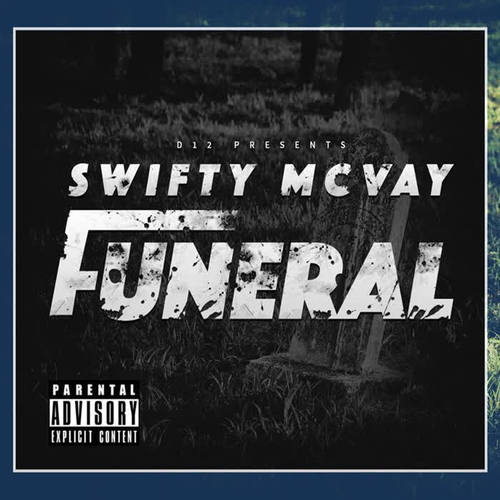 D12 Presents Swifty McVay Funeral - Single (Explicit)