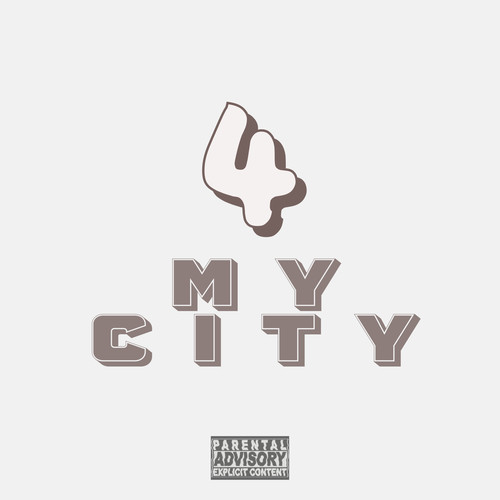 4 MY CITY (Explicit)