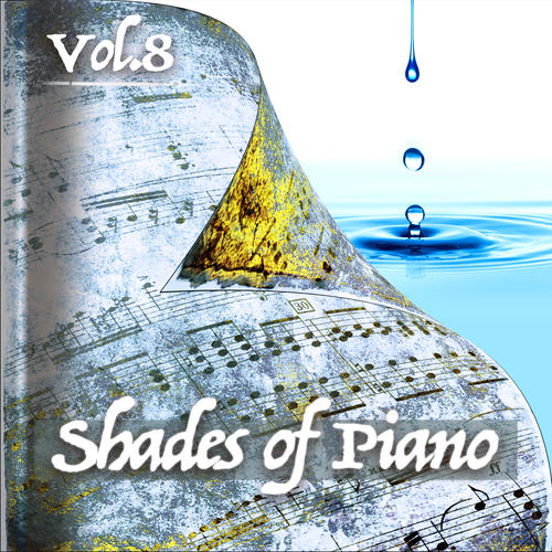 Shades of Piano Vol.8 : Mellow and Peaceful Piano Pieces