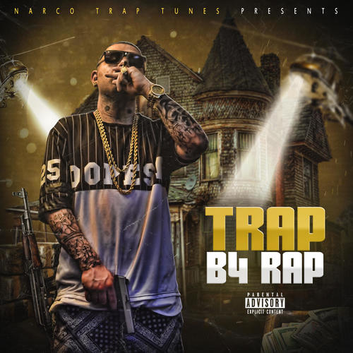 Trap B4 Rap (Explicit)