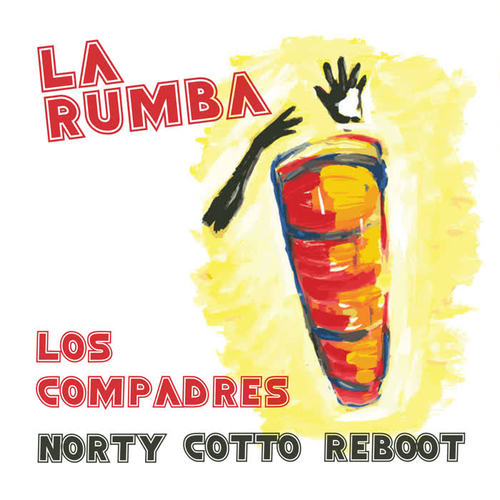 La Rumba (Norty Cotto Reboot)