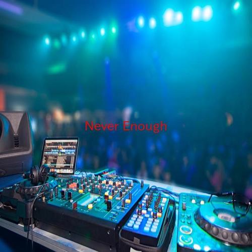 Never Enough (Karaoke)