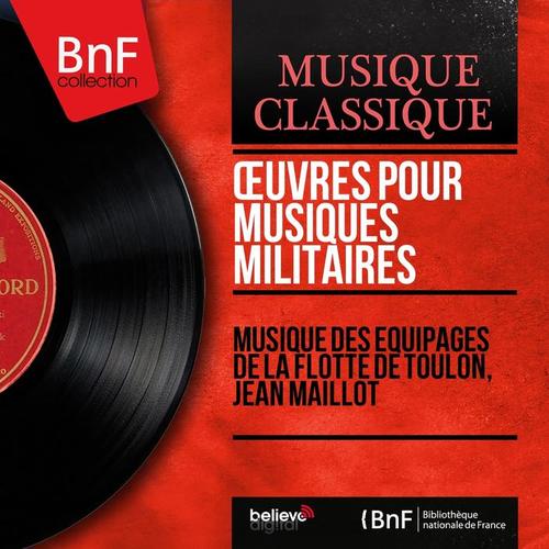 Œuvres pour musiques militaires (Mono Version)