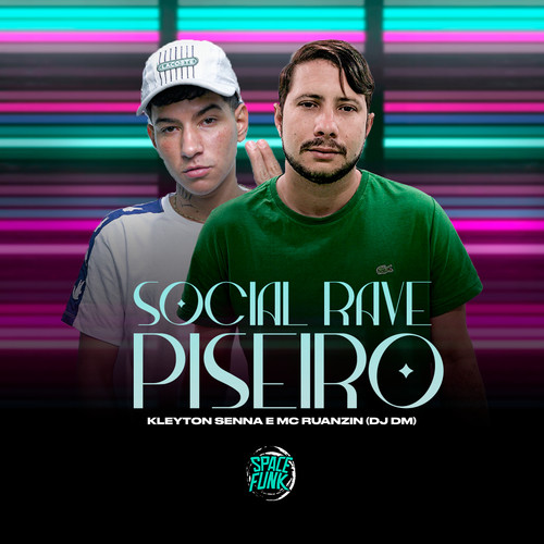 Social Rave Piseiro (Explicit)