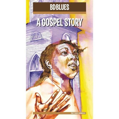 BD Blues: A Gospel Story