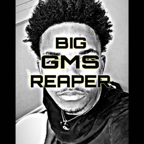 BIG GMS REAPER (Explicit)