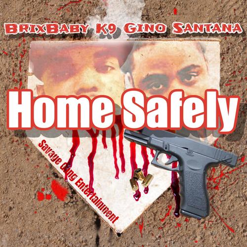 Home Safely (Explicit)