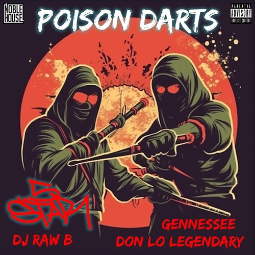 Poison Darts (feat. DJ Raw B) [Explicit]