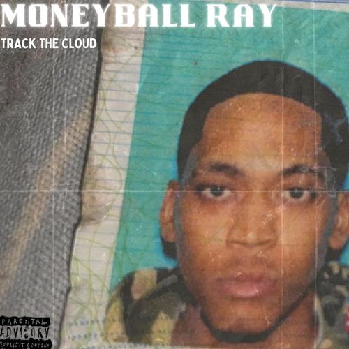 MoneyBall Ray (R.I.P) [Explicit]