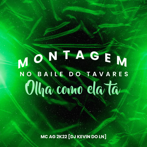 Montagem no Baile do Tavares Olha Como Ela Tá