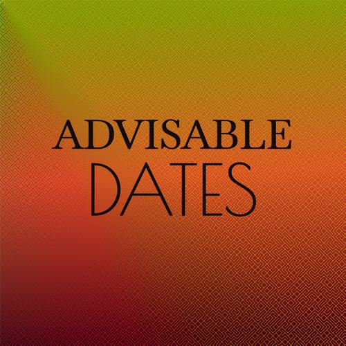 Advisable Dates