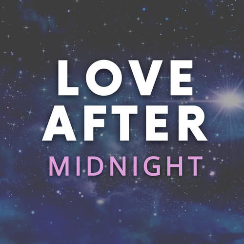 Love After Midnight (Explicit)