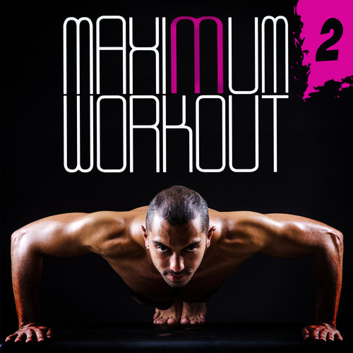 Maximum Workout, Vol. 02