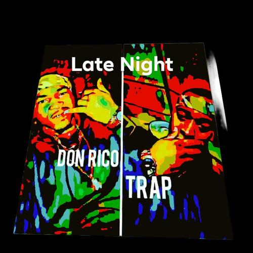 Late Night (feat. Trapp) [Explicit]