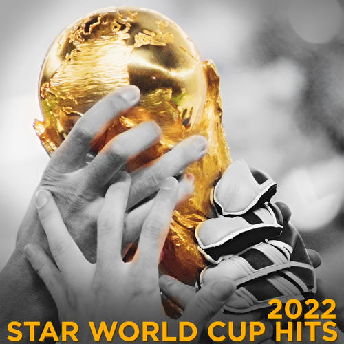 Star World Cup Hits 2022 (Explicit)