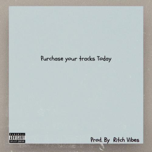 PURCHASE YOUR TRACKS TODAY (Explicit)