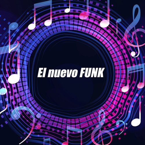 El nuevo FUNK (Explicit)