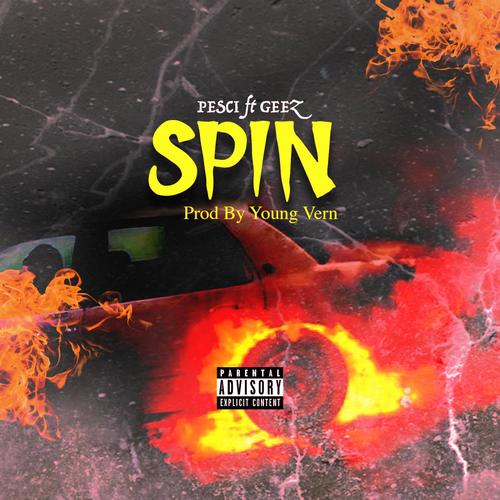 Spin (feat. Geez) [Explicit]