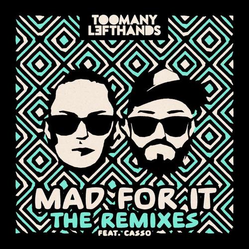 Mad For It (Remixes)