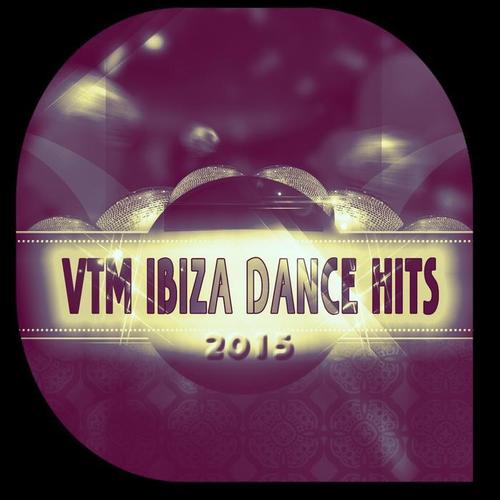 VTM Ibiza Dance Hits 2015 (Top 100 New House Electro & Dance DJ Set in Ibiza)