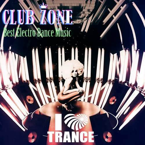 I'm Love Trance (Compiled and Mixed by Club Zone)