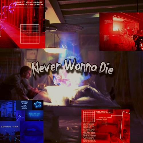 Never Wanna Die (Explicit)