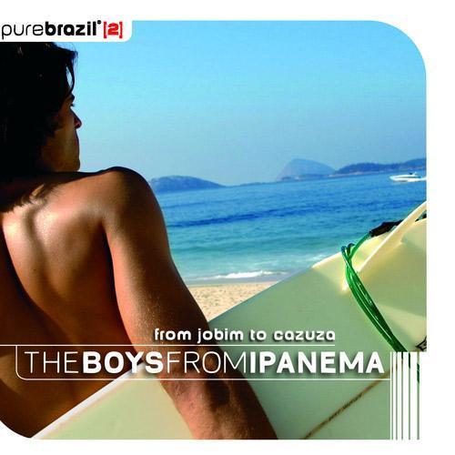 Pure Brazil II - The Boys From Ipanema