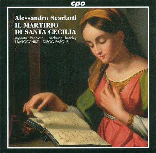 SCARLATTI, A.: Martirio di St. Cecilia (Il) [Fasolis]