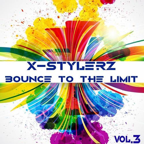 X-Stylerz, Vol. 3 (Bounce To The Limit)