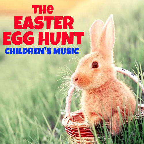 The Easter Egg Hunt Children's Music