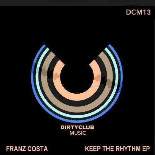 Keep The Rhythm Ep