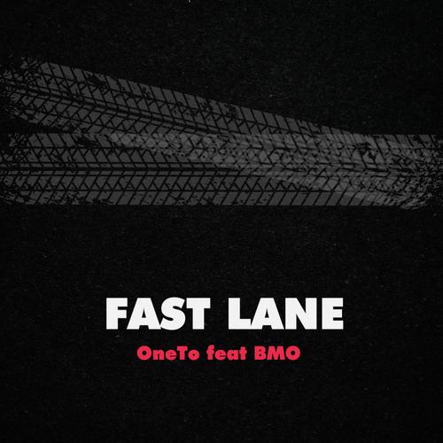 Fast Lane (feat. BMO) [Explicit]