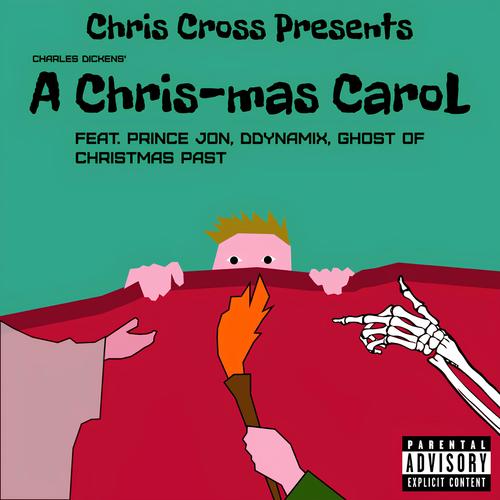 A Chris-mas Carol (feat. Prince Jon & DDynamix) [Explicit]