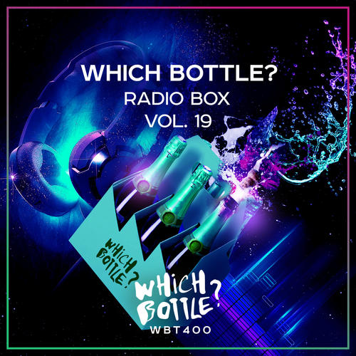 Which Bottle?: Radio Box, Vol. 19 (Explicit)