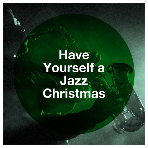 Have Yourself a Jazz Christmas