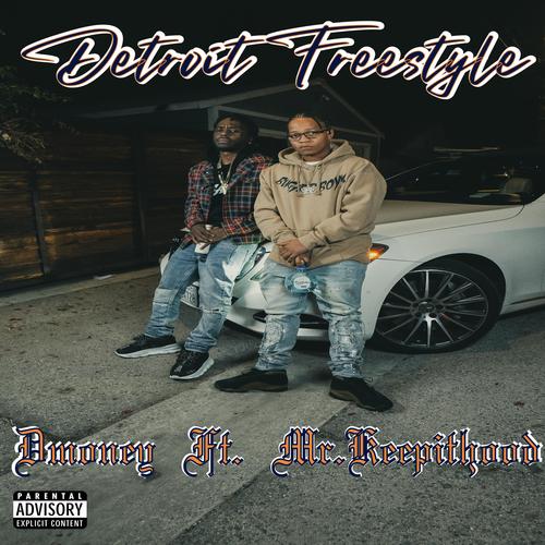 Detroit Freestyle (feat. Mr.KeepItHood) [Explicit]