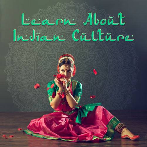 Learn About Indian Culture
