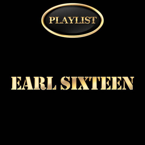 Earl Sixteen Playlist