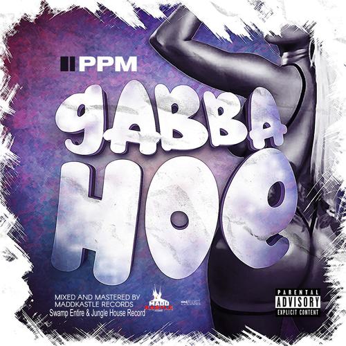 Gabba Hoe (Explicit)